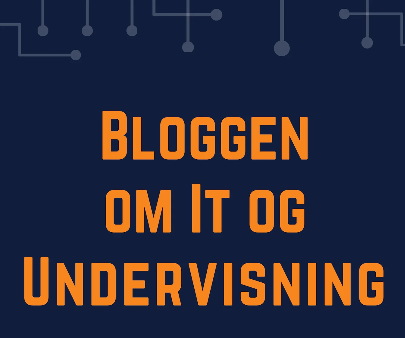 Bloggen om IT og Undervisning